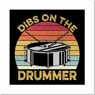 Dibs On The Drummer Funny Drummer Drumming Posters and Art